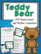 Teddy Bear: Rhythm Composition Digital Resources